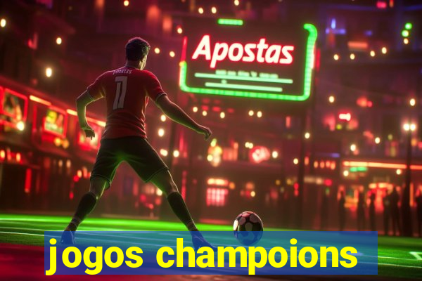 jogos champoions