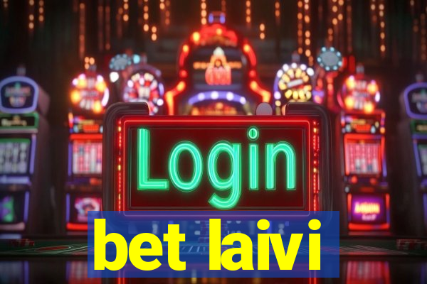 bet laivi