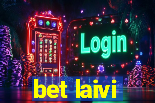 bet laivi