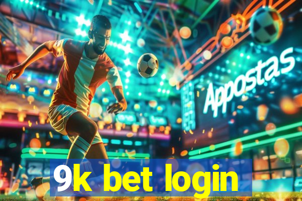 9k bet login