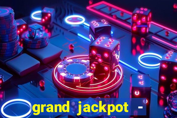 grand jackpot - vegas casino