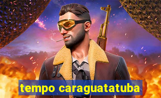 tempo caraguatatuba