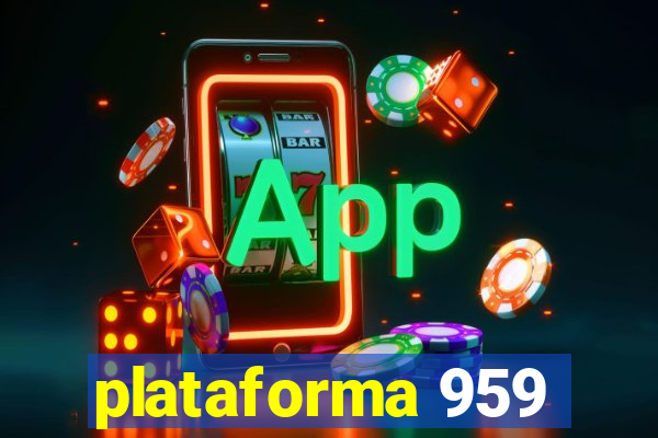 plataforma 959