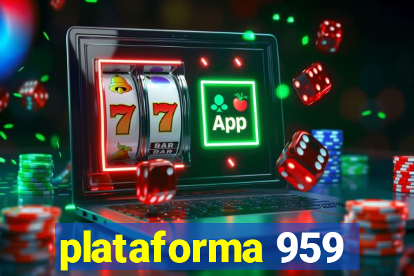 plataforma 959