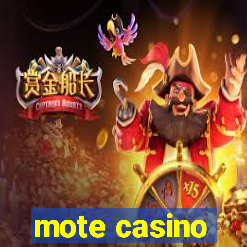 mote casino