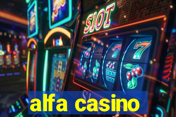 alfa casino