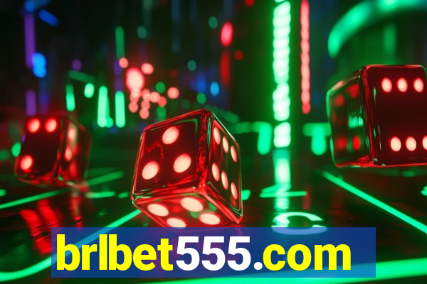 brlbet555.com