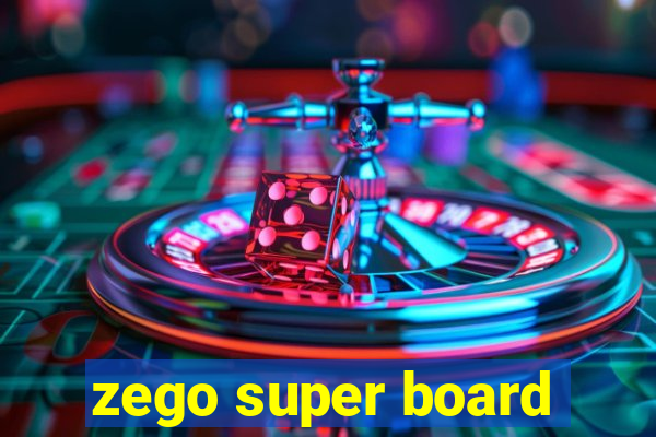 zego super board