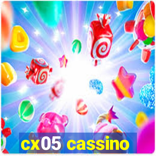 cx05 cassino