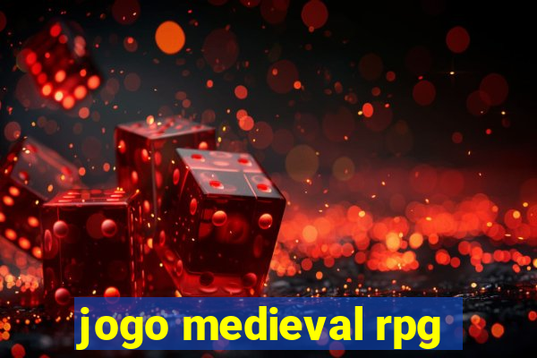 jogo medieval rpg