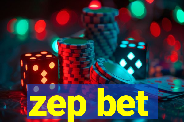 zep bet