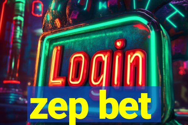 zep bet