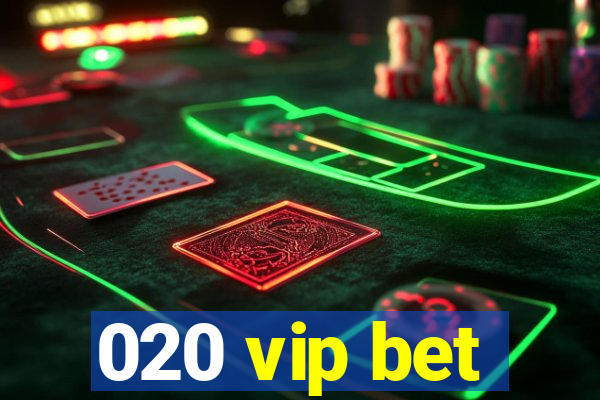 020 vip bet