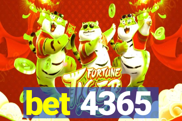 bet 4365