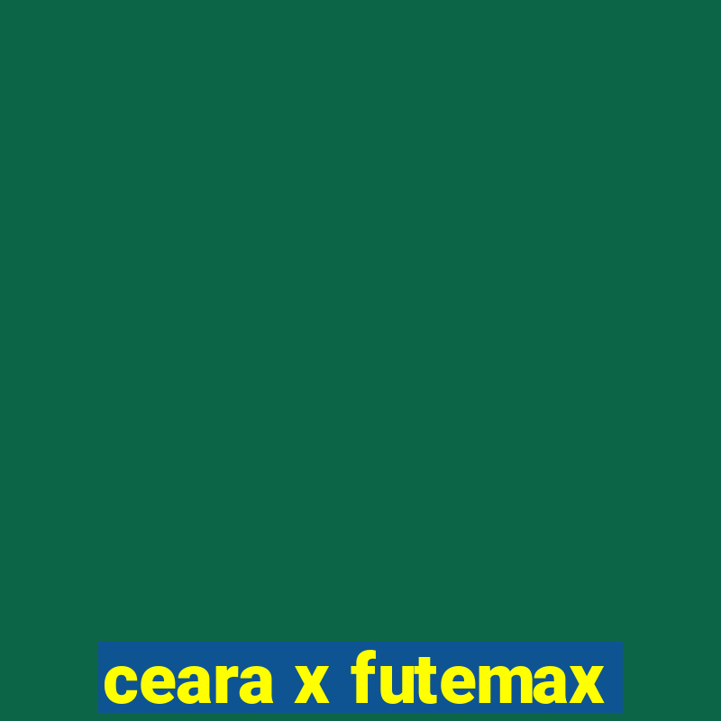 ceara x futemax