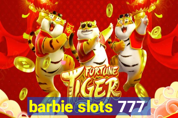 barbie slots 777