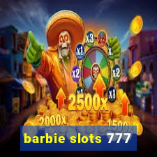 barbie slots 777