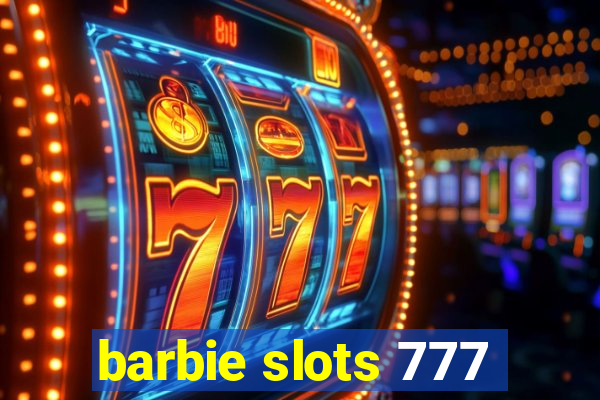 barbie slots 777