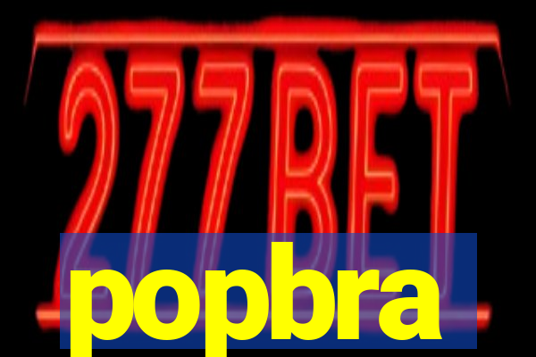 popbra