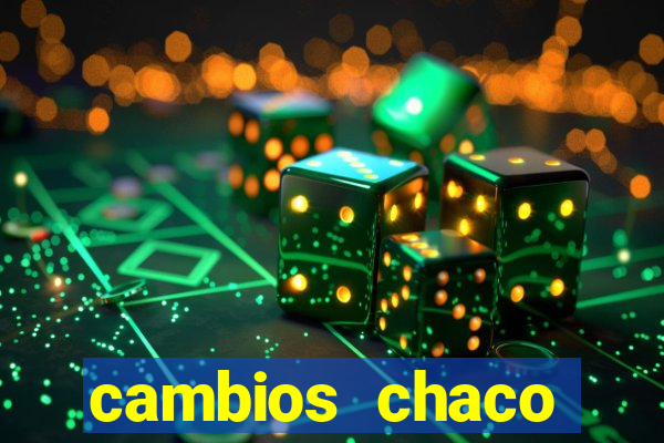 cambios chaco d贸lar guaran铆