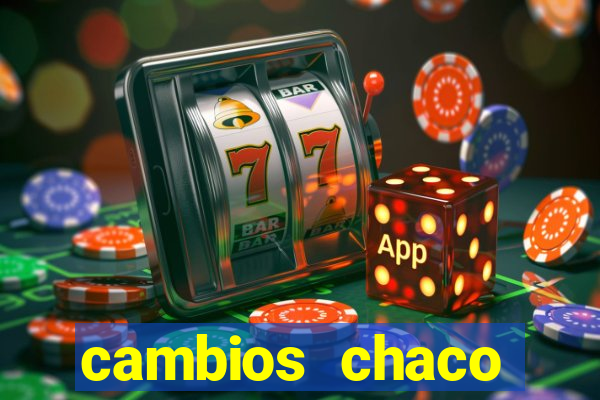 cambios chaco d贸lar guaran铆