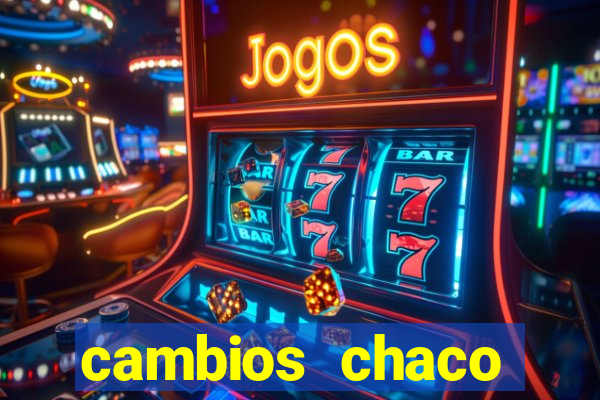 cambios chaco d贸lar guaran铆