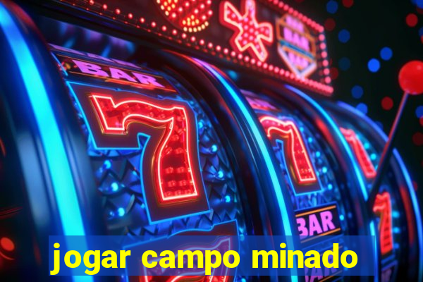 jogar campo minado