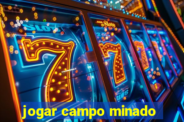 jogar campo minado