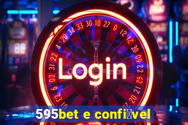 595bet e confi谩vel