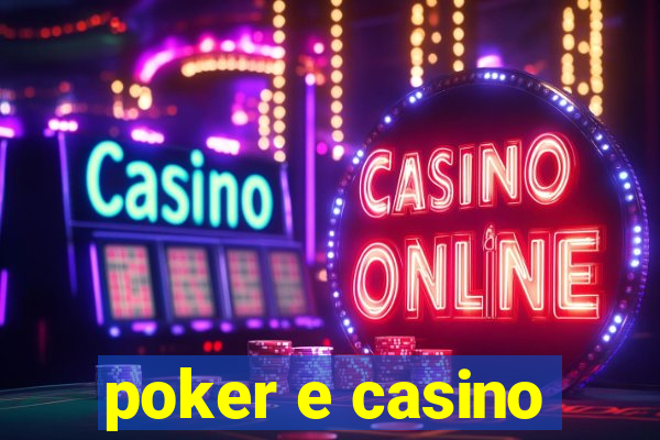 poker e casino