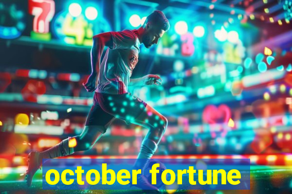 october fortune