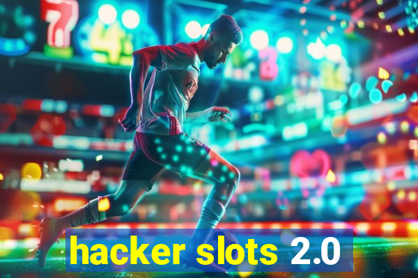 hacker slots 2.0