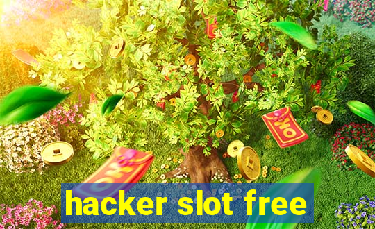 hacker slot free