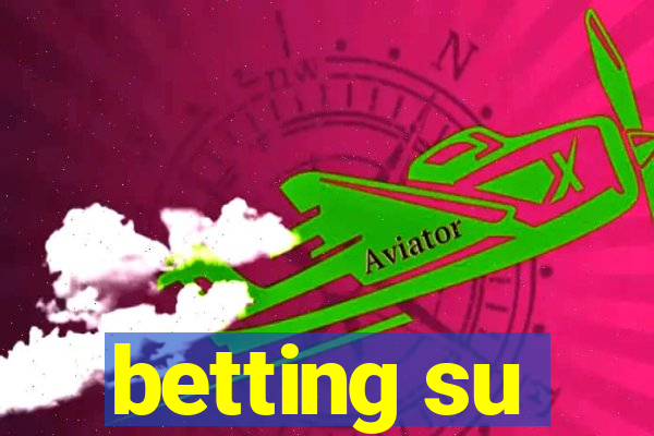 betting su