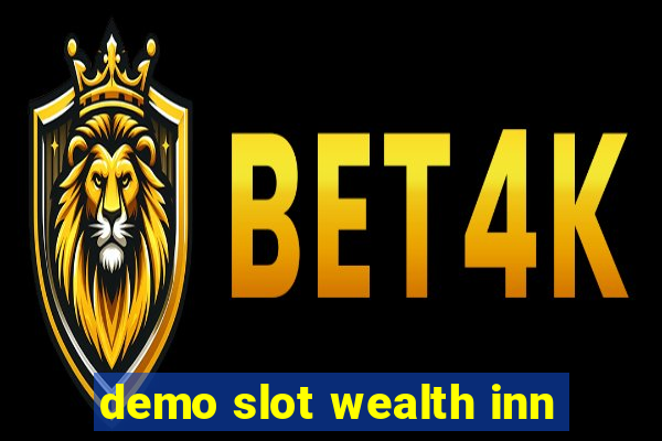 demo slot wealth inn