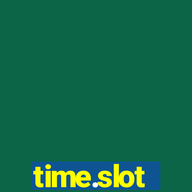 time.slot