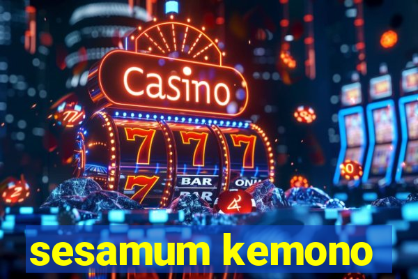 sesamum kemono