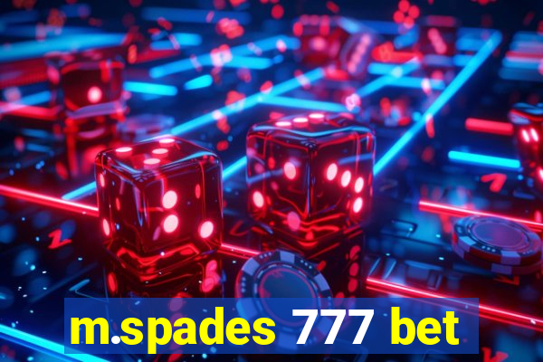 m.spades 777 bet