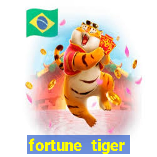 fortune tiger esporte da sorte