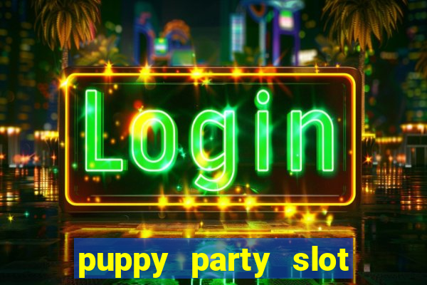 puppy party slot free play