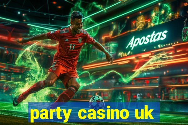 party casino uk