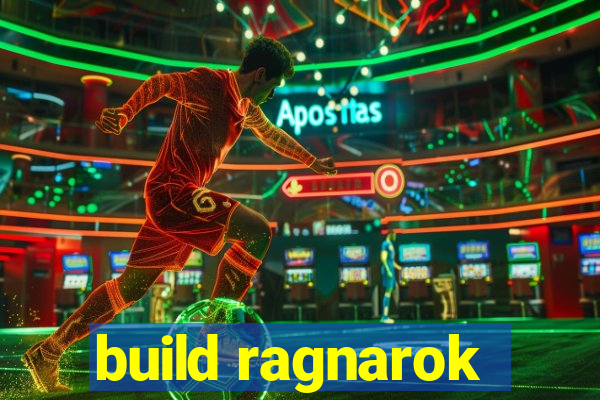 build ragnarok