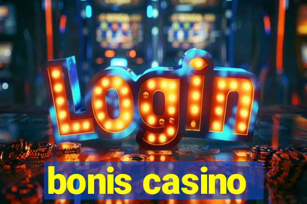 bonis casino