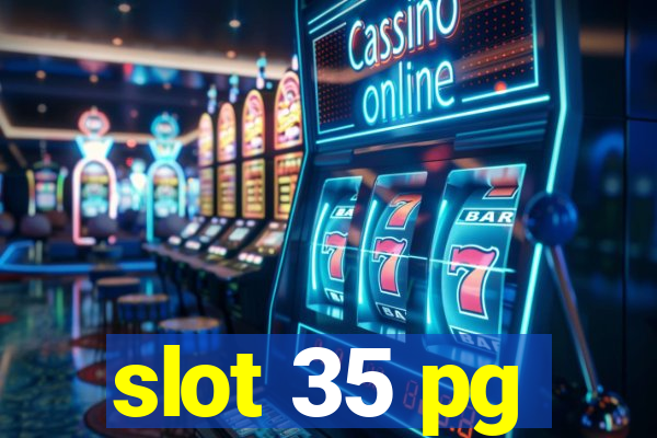 slot 35 pg