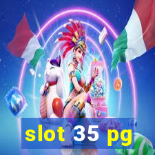 slot 35 pg