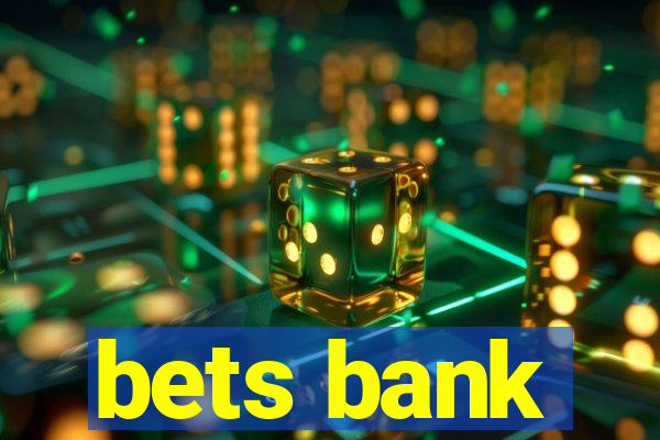 bets bank