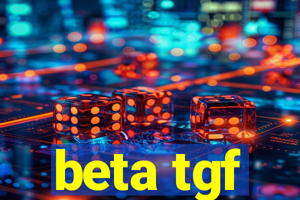 beta tgf