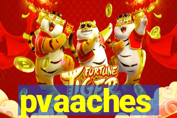 pvaaches