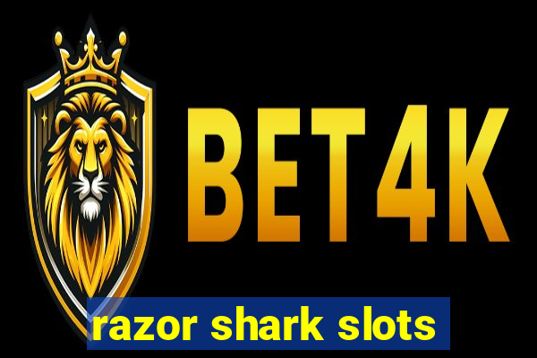 razor shark slots