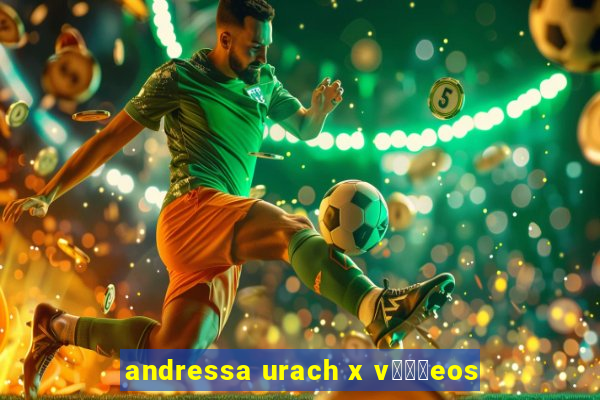 andressa urach x v闁惧摼eos